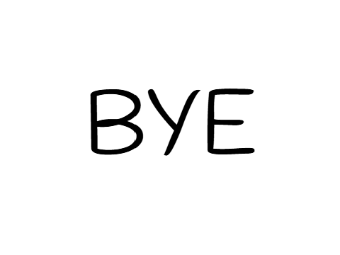 Bye