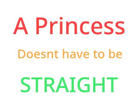 A PRINCESS DOESNT HAVE TO BE STRAIGHT  remix