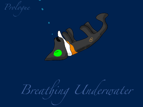 Breathing Underwater . Prologue