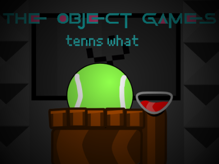 The Object Games : Sign-Ups tenns what