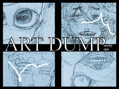 ART DUMP (mostly epic)