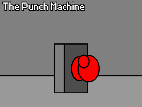 The Punch Machine