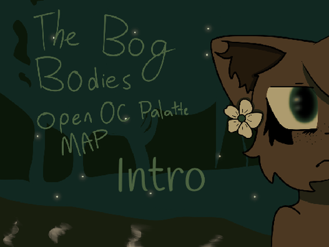The Bog Bodies - OPEN OC MAP