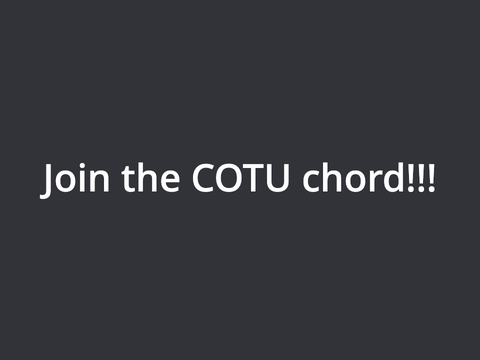 Join the COTU chord!!