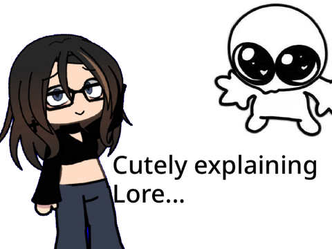 Cutely explaining lore… heh.. // read desc // gacha