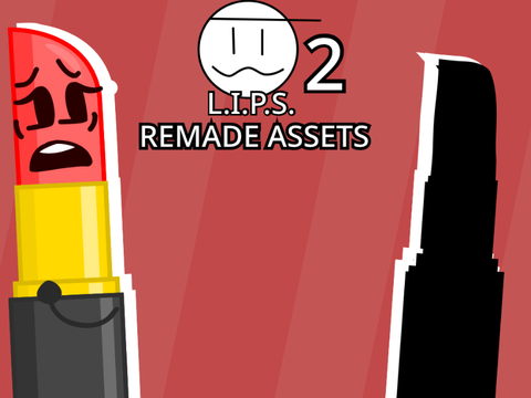 L.I.P.S. 2 Assets Remade