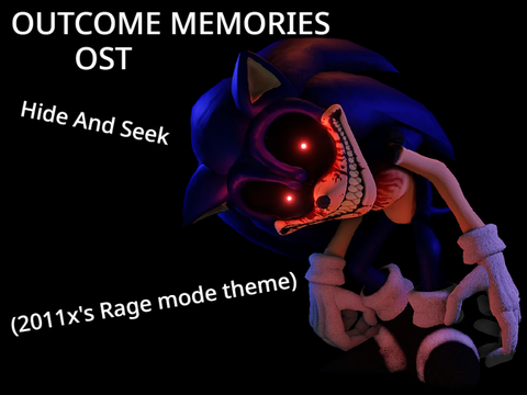 Hide And Seek (Rage mode) OUTCOME MEMORIES OST