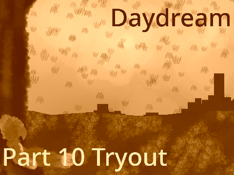 Daydream || Part 10 Tryout