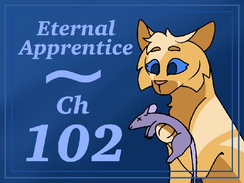 Eternal Apprentice // Chapter 102
