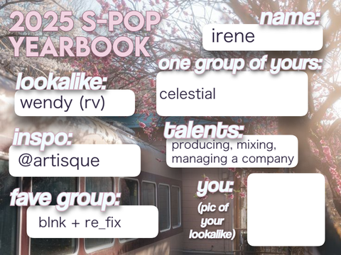 /⦘ 2025 ！ irene’s s-pop yᥱarbook ♬