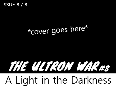 Ultron War #8: VARIANT COVERS
