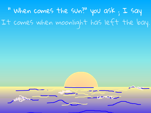 When Comes The Sun