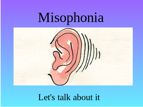 Misophonia 