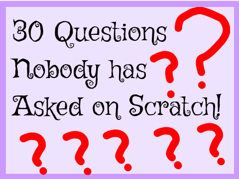 30 Questions To Get To Know Me!