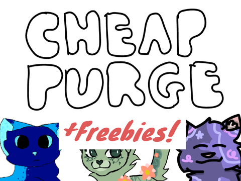 Cheap purge + Freebies