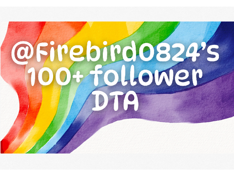 100+ Follower Rainbow DTA