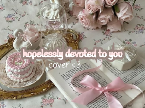 hopelessly devoted to you | cover