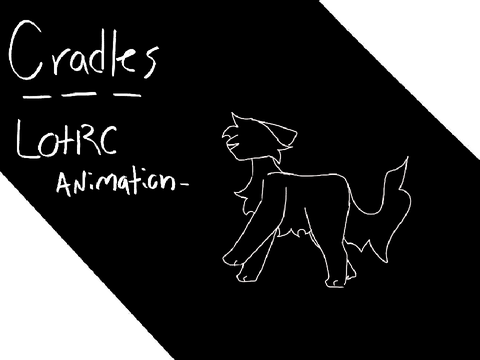 // cradles animation lortc //