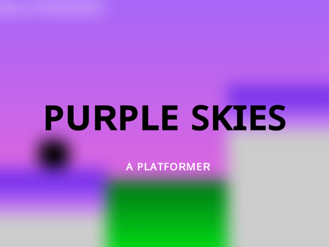Purple Skies | A Platformer