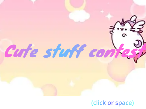 Cute stuff contest. CLOSED