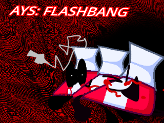 AYS: FlashBang (Pendrive Remake)