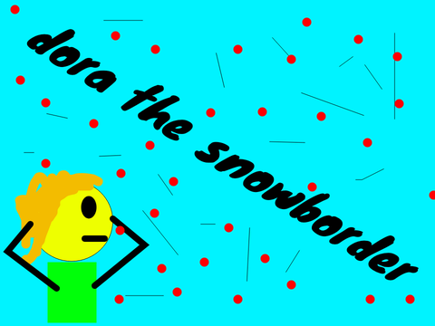 dora the snowboarder