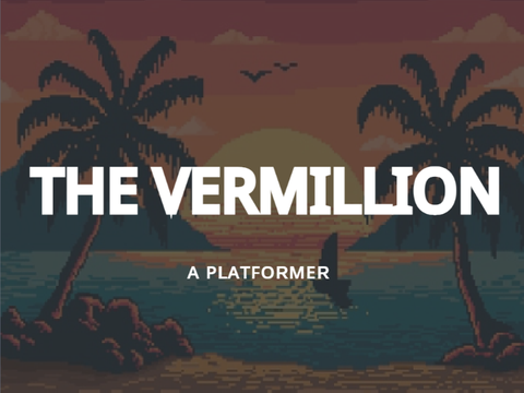  The Vermillion | A Platformer 