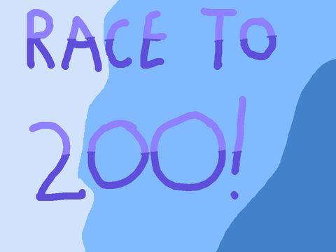 Race to 200!