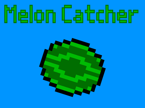 Melon Catcher