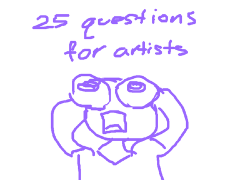 25 Questions for Artists remix