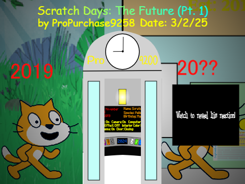 Scratch Days: The Future (Pt. 1) but OG voice