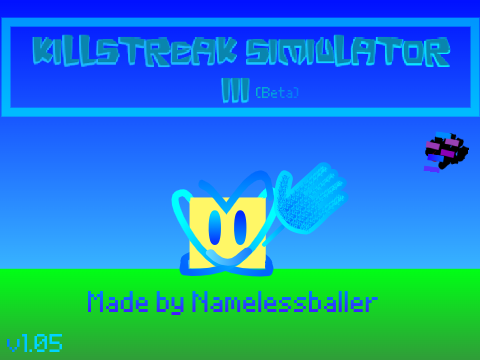 Killstreak Simulator III (UNAVAILABLE) 
