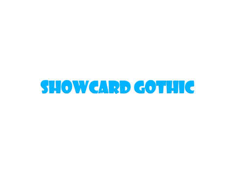 Showcard Gothic