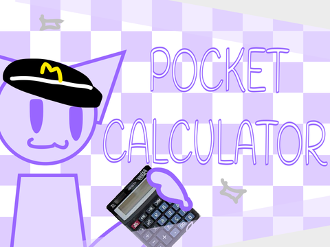 >> POCKET CALCULATOR << (og?) animation meme