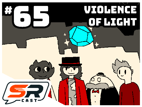 Violence of Light - SRCast #65