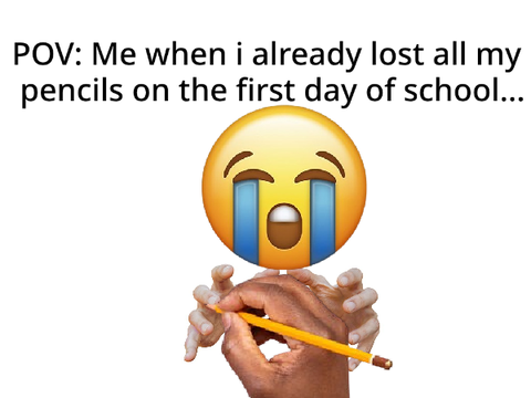 I already lost 6 pencils on the first day of school