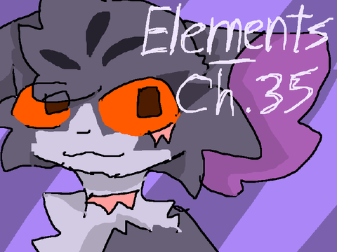 Elements // Chapter 35