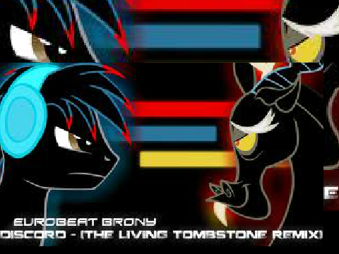 Discord~ The Living tombstone remix.
