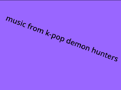 Songs from k-pop demon hunter