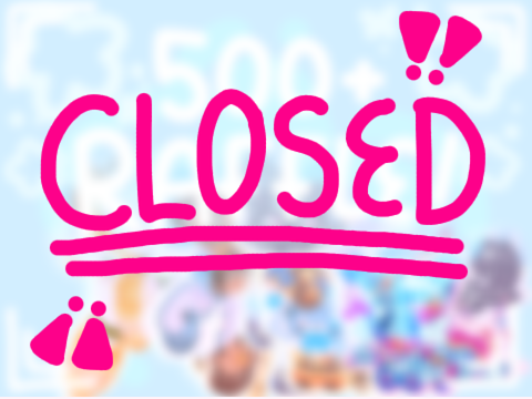 (¡CLOSED!) 500+ Raffle! :OO