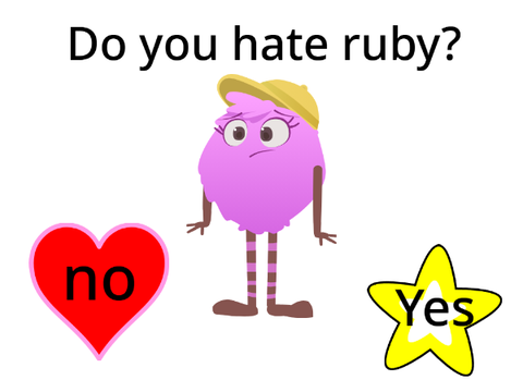Do you hate ruby?