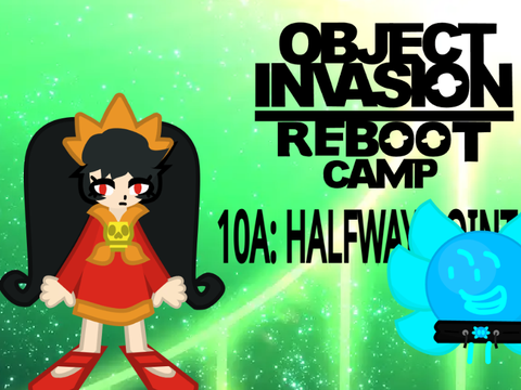 Object invasion Reboot Camp 10A: Halfway Point BLUBBERjay