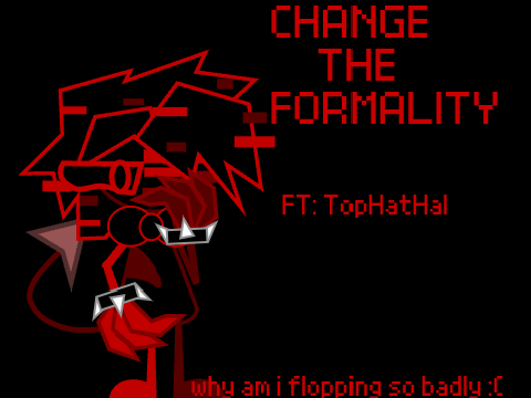 CHANGE THE FORMALITY