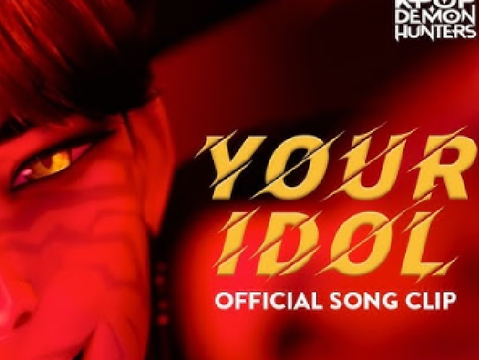 Your idol - kpop demon hunters
