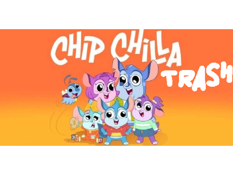 I made Chip Chilla Trash