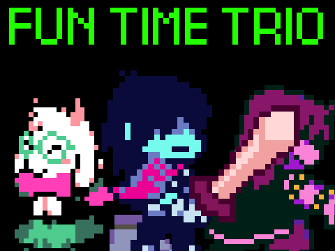 Fun Time Trio (DELTARUNE Bad Time Trio)