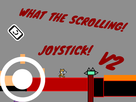 What the scrolling?! V2 Joystick