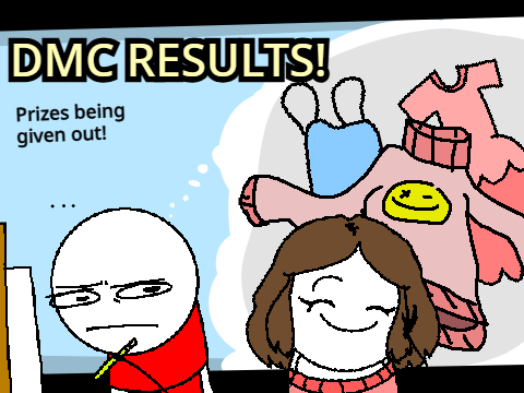 Oh, hey there! (DMC RESULTS!) 