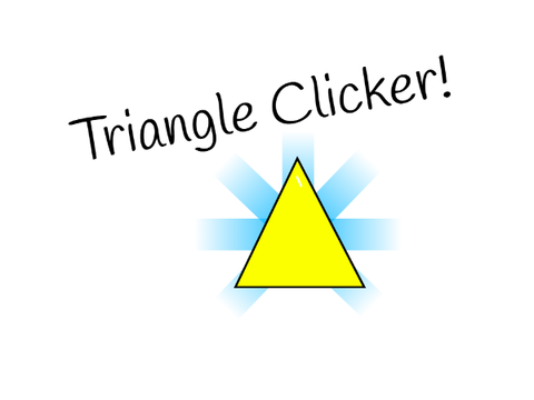 Triangle clicker!