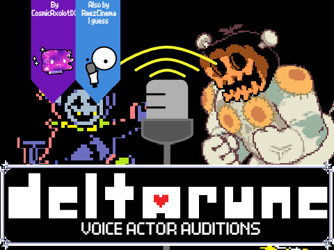 ReezCinema's DELTARUNE Voice auditions